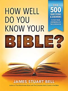 How Well Do You Know Your Bible?