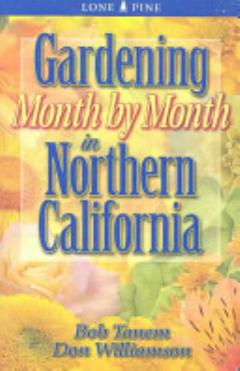 Gardening Month by Month in Northern California