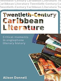 Twentieth-Century Caribbean Literature