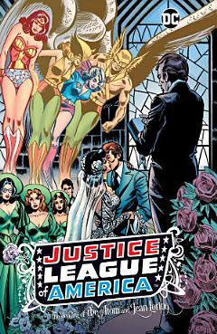 Justice League of America: The Wedding of the Atom and Jean Loring