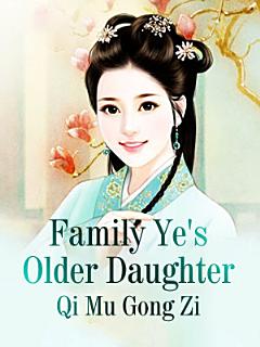 Family Ye\'s Older Daughter