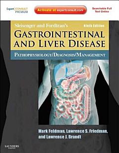 Sleisenger and Fordtran\'s Gastrointestinal and Liver Disease E-Book