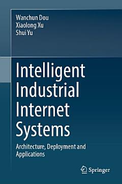 Intelligent Industrial Internet Systems