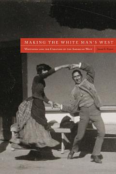 Making the White Man\'s West