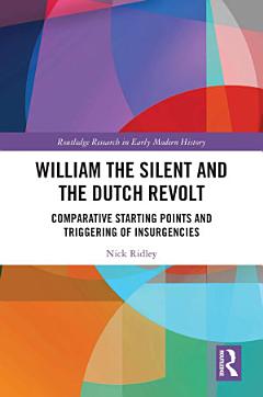 William the Silent and the Dutch Revolt