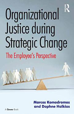 Organizational Justice during Strategic Change