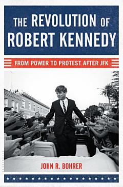 The Revolution of Robert Kennedy