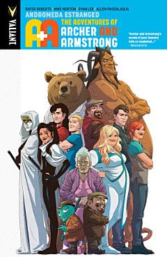 A&A: The Adventures of Archer & Armstrong Vol. 3 ? Andromeda Estranged TPB