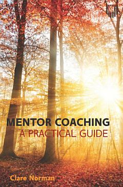 Mentor Coaching: A Practical Guide