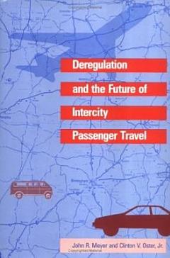 Deregulation and the Future of Intercity Passenger Travel