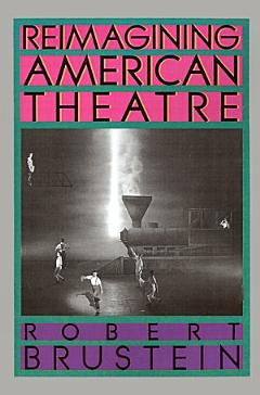 Reimagining American Theatre