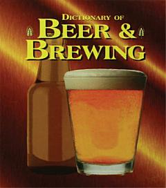 Dictionary of Beer and Brewing