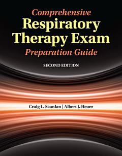 Comprehensive Respiratory Therapy Exam Preparation Guide