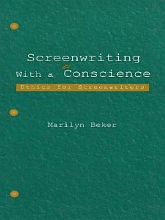 Screenwriting With a Conscience