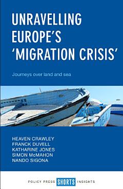 Unravelling Europe\'s \'Migration Crisis\'