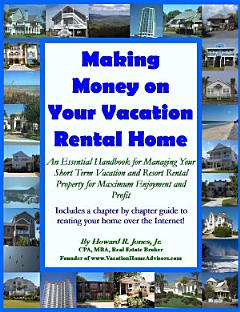 Making Money on Your Vacation Rental Home