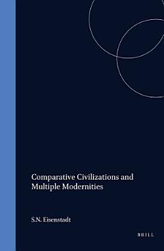 Comparative Civilizations and Multiple Modernities