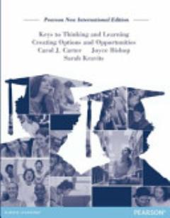 Keys to Thinking and Learning: Pearson New International Edition