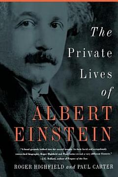 The Private Lives of Albert Einstein