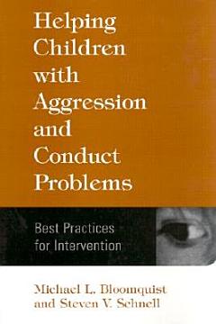 Helping Children with Aggression and Conduct Problems