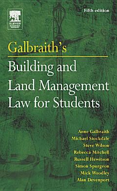 Galbraith\'s Building and Land Management Law for Students