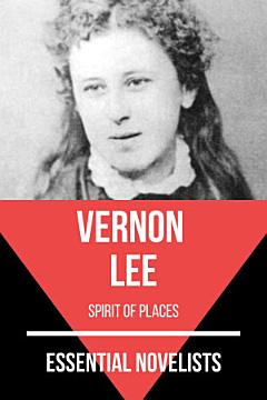 Essential Novelists - Vernon Lee