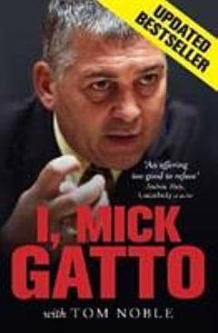 I, Mick Gatto