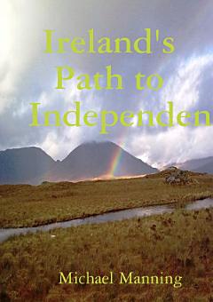 Ireland\'s Path to Independence