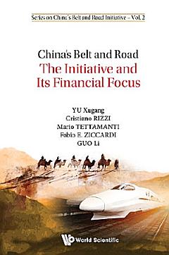 China\'s Belt And Road: The Initiative And Its Financial Focus