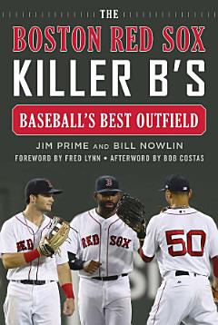 The Boston Red Sox Killer B\'s