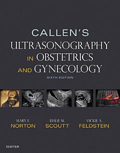 Callen\'s Ultrasonography in Obstetrics and Gynecology E-Book