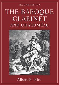 The Baroque Clarinet and Chalumeau