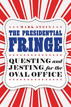 The Presidential Fringe