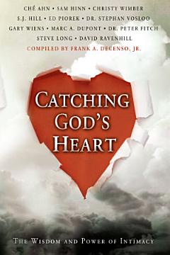 Catching God\'s Heart