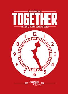 Together: the story of Arsenal\'s unbeaten season