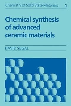 Chemical Synthesis of Advanced Ceramic Materials