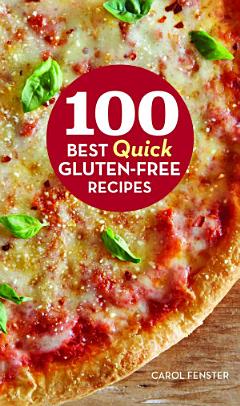 100 Best Quick Gluten-Free Recipes