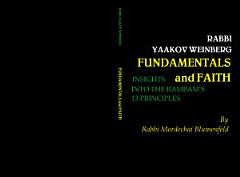 Fundamentals and Faith: Insights into the Rambam\'s 13 Principles